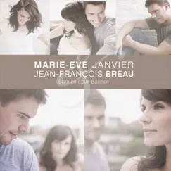 Donner pour donner by Marie-Eve Janvier & Jean-François Breau album reviews, ratings, credits