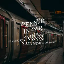 Penner in der Bahn - Single by Alex Connor & BNZO album reviews, ratings, credits