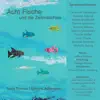 Acht Fische und die Zeitmaschine album lyrics, reviews, download