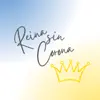 Reina Sin Corona - Single (feat. GMC) - Single album lyrics, reviews, download