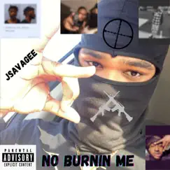 No Burnin Me by Jsavagee album reviews, ratings, credits