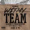 Wit My Team (feat. Lil Durk & Young Scooter) [Remix] - Single album lyrics, reviews, download