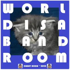 World Is a Band Room - Single by Danny Roda album reviews, ratings, credits