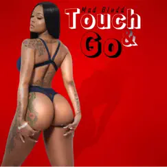 Touch and Go - Single by Mad Bludd album reviews, ratings, credits