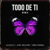 Todo de Ti (Remix) - Single album lyrics, reviews, download