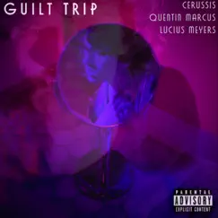 Guilt Trip (Lucius Meyers Remix) Song Lyrics