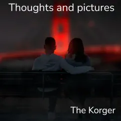 Thoughts and Pictures (Original Score) by The Korger & Mauro Biagi album reviews, ratings, credits