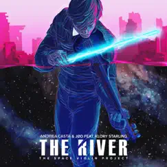 The River: The Space Violin Project - Single (feat. Klory Starling) - Single by Andrea Casta & JØD album reviews, ratings, credits