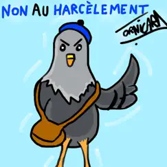 Non au harcèlement - Single by Ornicard album reviews, ratings, credits