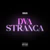 Dva Stranca - Single album lyrics, reviews, download