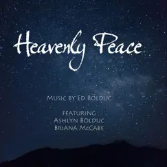Heavenly Peace - EP by Ed Bolduc album reviews, ratings, credits