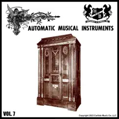 Hathaway and Bowers: Automatic Musical Instruments, Vol. 7 by Chris Carlisle album reviews, ratings, credits