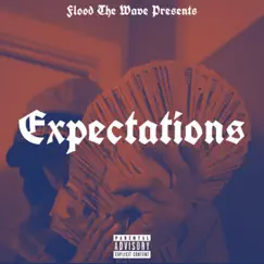 Expectations - Single by Flood the Wave album reviews, ratings, credits