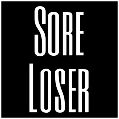 Sore Loser - Single by Treezy 2 Times album reviews, ratings, credits