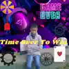 Time Over To Win - Single album lyrics, reviews, download