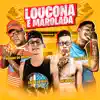 Loucona e Marolada - Single album lyrics, reviews, download
