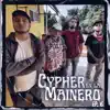 Cypher en la Mainero Ep.6 album lyrics, reviews, download