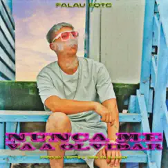 Nunca Me Va Olvidar - Single by Falau Eqtc album reviews, ratings, credits