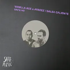 Salsa Caliente (Incl. Dateless & 96 Vibe Remixes) - Single by Vanilla Ace & AYAREZ album reviews, ratings, credits