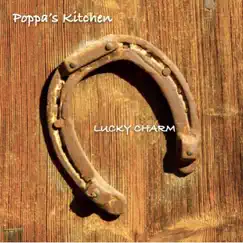 Lucky Charm by Poppa's Kitchen album reviews, ratings, credits