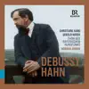 Debussy & Hahn: Vocal Works album lyrics, reviews, download
