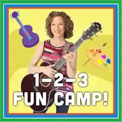 1-2-3 Fun Camp! - Single by The Laurie Berkner Band album reviews, ratings, credits