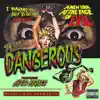 Dangerous (feat. Apoc Krysis) - Single album lyrics, reviews, download