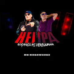 Helipa Roçando a Xerequinha (feat. Dj CR da ZO) Song Lyrics