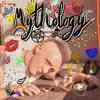 Mythology album lyrics, reviews, download