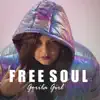 Free Soul - Single album lyrics, reviews, download