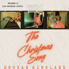The Christmas Song - Single by DeSean Kirkland album reviews, ratings, credits