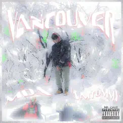 Vancouver (feat. Iamtommy) - Single by Mda album reviews, ratings, credits