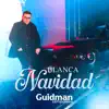 Blanca Navidad - Single album lyrics, reviews, download