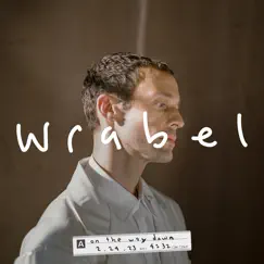 On the way down - Single by Wrabel album reviews, ratings, credits