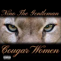 Cougar Women - Single by Nino The Gentleman album reviews, ratings, credits