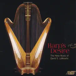 Harp's Desire: Harp Music of David S. Lefkowitz by Andrea Thiele, Grace Cloutier & Kyunghee Kim-Sutre album reviews, ratings, credits