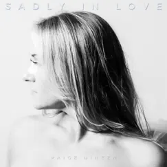Sadly In Love - Single by Paige Dineen album reviews, ratings, credits