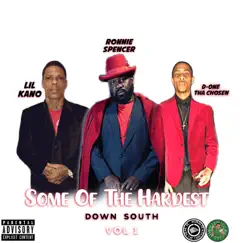 Some of the Hardest Down South, Vol. 1 by Lil Kano, Ronnie Spencer & D-One Tha Chosen album reviews, ratings, credits