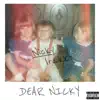 Dear Nicky - EP album lyrics, reviews, download