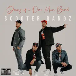 Diary of a One Man Band - EP by Scooter Bangz album reviews, ratings, credits
