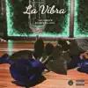 La Vibra - Single album lyrics, reviews, download