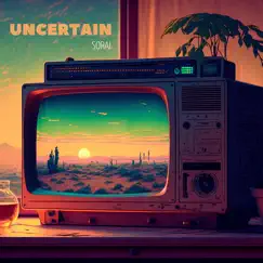 Uncertain - Single by Sorai album reviews, ratings, credits