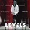 Levels (feat. Tdraymo) - Single album lyrics, reviews, download
