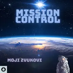 Mission Control - Single by Moji zvukovi album reviews, ratings, credits