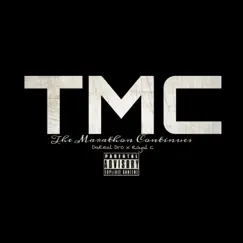 TMC (The Marathon Continues) - Single by DaReal Dro & Royal C album reviews, ratings, credits