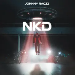 NKD - Single by Johnny ragzz album reviews, ratings, credits