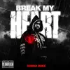 Break My Heart - Single album lyrics, reviews, download