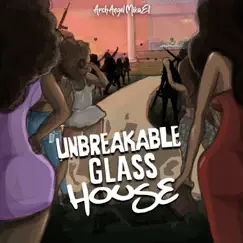 Unbreakable Glass House Song Lyrics