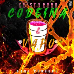 Codeina y Vapo (feat. Sage Produce) - Single by Cristo Hard album reviews, ratings, credits