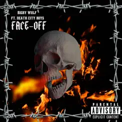 Face Off (feat. Death City Boys) - Single by Bigby Wulf album reviews, ratings, credits